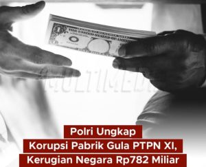 Dugaan Korupsi Proyek Pabrik Gula Djatiroto, Dua Mantan Pejabat PTPN XI Jadi Tersangka