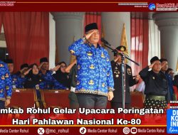 Pemkab Rokan Hulu Gelar Upacara Hari Pahlawan ke-80, Bupati Anton Ajak Warga Lanjutkan Semangat Perjuangan